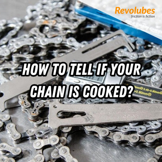 How to tell if your chain is cooked?